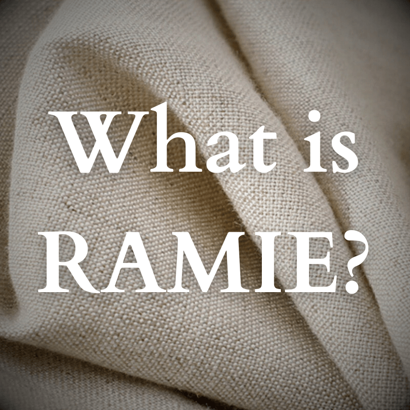 What Is Ramie? - Hilltop Nord